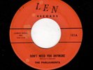 DOOWOP-PARLIAMENTS-LEN 101-DON'T NEED YOU ANYMORE/HONEY TAKE ME HOME WITH YOU