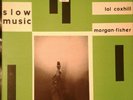 Lol Coxhill & Morgan-Fisher ?– Slow Music