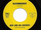 Mod Swamp R&B Dancer 45 BUD & HIS BUDDIES Discumboober b/w LUIE x3 Wheel Of Love