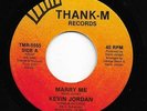 Modern Soul 45 KEVIN JORDAN Marry Me Thank-M HEAR Obscure