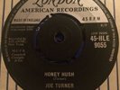 Joe Turner( Honey Hush) Mega R&R London Label. 7” vinyl UK 45rpm 1959