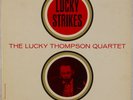 LUCKY THOMPSON QUARTET: Lucky Strikes US Prestige PR 7365 Mono Jazz LP