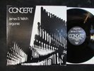 JAMES WELCH organist Concert WILSON AUDIOPHILE organ-Walther/Haydn LP TAS NM-