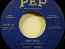 CORKY JONES (BUCK OWENS) - Hot Dog / Rhythm and Booze - Pep 45107 rockabilly