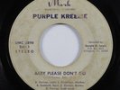 Garage Psych 45 PURPLE KREEME Baby Please Don't Go MARK HEAR