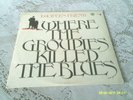 LUCIFER'S FRIEND. WHERE THE GROUPIES KILLED THE BLUES. PASSPORT. 1975.