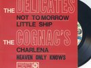EP  THE DELICATES/THE COGNACS  ROULETTE  1113 SUPERBE ETAT