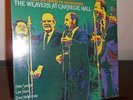 The Weavers at Carnegie Hall ...Vanguard VSD 6533