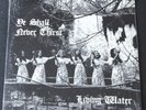 LIVING WATER-YE SHALL NEVER THIRST-XIAN,CHRISTIAN-PRIVATE PRESS-SEALED LP