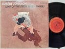 ROBERT JOHNSON - King of the Delta Blues Singers LP (3rd US MONO Pressing) MINT-