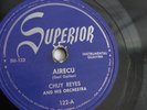 Chuy Reyes - 78rpm single 10-inch – Superior #122 Airecu (guavira)
