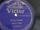 Walter C. Kelly - 78rpm single 10-inch – Victor #45255 Darkie Stories