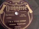 Arkansas Woodchopper - 78rpm single 10-inch – Conqueror #7883 I’m A Texas Cowboy