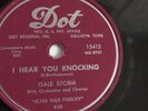 Gale Storm - 78rpm single 10-inch – DOT #15412 I Hear You Knocking