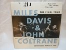 MILES DAVIS & JOHN COLTRANE FINAL TOUR LP LIMITED  VINYL COPENHAGEN