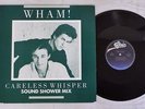 WHAM  CARELESS WHISPER EPIC QY 3P-90082 Japan PROMO VINYL LP