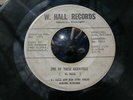 W. Hall  One Of These Mornings/Don't Let... W. Hall 006 Rare Gospel Detroit (VG)