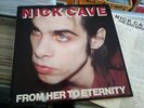 Nick Cave And The Bad Seeds From Her To Eternity LP Original