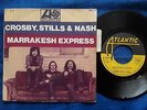 CROSBY STILL & NASH  Marrakesh express   French single  7 