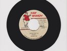 FAT BWOY/ THERE YOU GO - JOHNNY LEE (89 DIGI ROOTS 7
