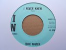 RARE 70s  RE-PRO - EDDIE FOSTER - I NEVER KNEW  - EX - PLAY'S SUPERB