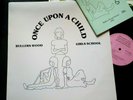 BULLERS WOOD GIRLS SCHOOL Once Upon A Child UK PRIVATE ACID FOLK Funk  HAS 5060