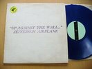 JEFFERSON AIRPLANE- UP AGAINST THE WALL RARE LIVE TMOQ HARD ROCK PSYCH BLUE WAX