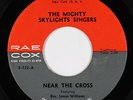 Black Gospel 45 - Mighty Skylights Singers - Near The Cross - Rae Cox - mp3