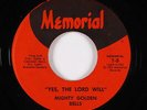 Soul Gospel 45 - Mighty Golden Bells - Yes, The Lord Will - Memorial - mp3