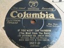 78 RPM - BEN SELVIN - If you want the rainbow-COLUMBIA 1617 US PRESS CHARLESTON