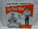 FRANK FROST WITH THE NIGHT HAWKS  HEY BOSS MAN ORIG. PILP 1975 COVER ONLY MINT