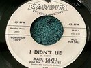 Marc Cavell & the Class Mates - I Didn't Lie/I See It 45 Candix doo wop VG+