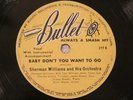 JUMP BLUES SHERMAN WILLIAMS Baby Don't You Want To Go BULLET 277 Rare 1948