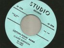 ROCKABILLY bw/ DOOWOP R&B- CLAUDE ROBINSON- COTTON PICKIN MAMA HEAR -1959 STUDIO