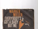 ROCKABILLY-WARREN MILLER-EVERYBODY'S GOT A BABY BUT ME/SAY YOU'LL BE TRUE