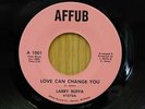 Larry Buffa 45 Love Can Change You bw Dreaming And Waiting on Affub