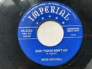 Rose Mitchell 45 IMPERIAL 5260 ORIG Baby Please Don't Go RARE Blues CLEAN HEAR