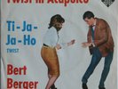 Bert Berger:Twist in Acapulco    Deutsche Telefunken