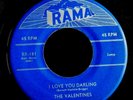 The Valentines-Hand Me Down Love/I Love You Darling-Rama 181 MINT