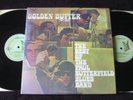 THE PAUL BUTTERFIELD BLUES BAND „GOLDEN BUTTER“ US-PRESS