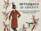 Offenbach in America - Boston Pops Fiedler RCA LSC 1990 Living Stereo audiophile