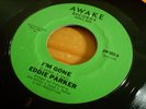 Eddie Parker - I'm Gone - (EX) US Awake AW502 1970's reissue / northern soul