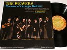 THE WEAVERS REUNION AT CARNEGIE HALL 1963 - ORIGINAL   VANGUARD VSD 2150