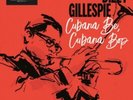 Dizzy Gillespie - Cubana Be, Cubana Bop NEW LP