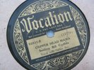 VOCALION 78 02831-B COPPER HEAD MAMA SMILING BILL CARLISLE (185)12