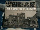 THE STORY OF THE BLUES 1969 UK 2LP CBS 66218 ROBERT JOHNSON BLIND BOY FULLER..