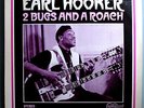 EARL HOOKER 2 BUGS & ROACH (1st ALBUM) RARE ORIG'68 ARHOOLIE STEREO LP VERY NICE