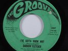 Northern Soul 45 DARROW FLETCHER I've Gotta Know Why GROOVY HEAR
