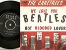 THE CAREFREES WE LOVE YOU & HOT BLOODED LOVERS DANISH 45+PS 1963 THE BEATLES