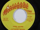 Soul Funk 45 LATTIMORE BROWN Sweet Desiree RENEGADE VG+ HEAR